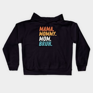 Mom Life Shirt, Motherhood T-Shirt, Mothers Day Gift, Mom Shirt, Sarcastic Mom Shirt, Funny Bruh Shirt, Mother's Day Shirt, Mama Gift, Mommy Kids Hoodie